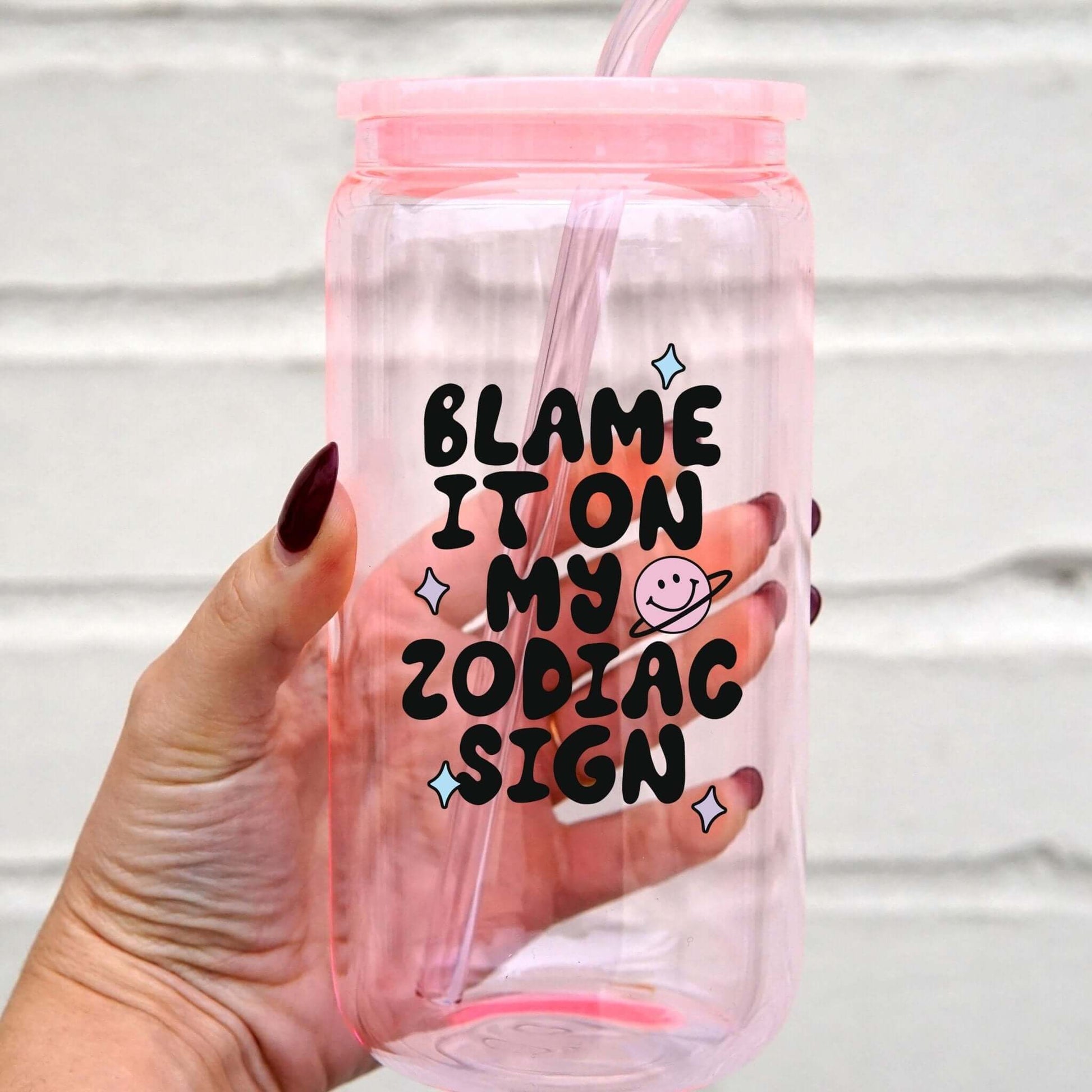 Blame It On My Zodiac Cup With Lid and Straw from Sip Sip Hooray – Drinkware