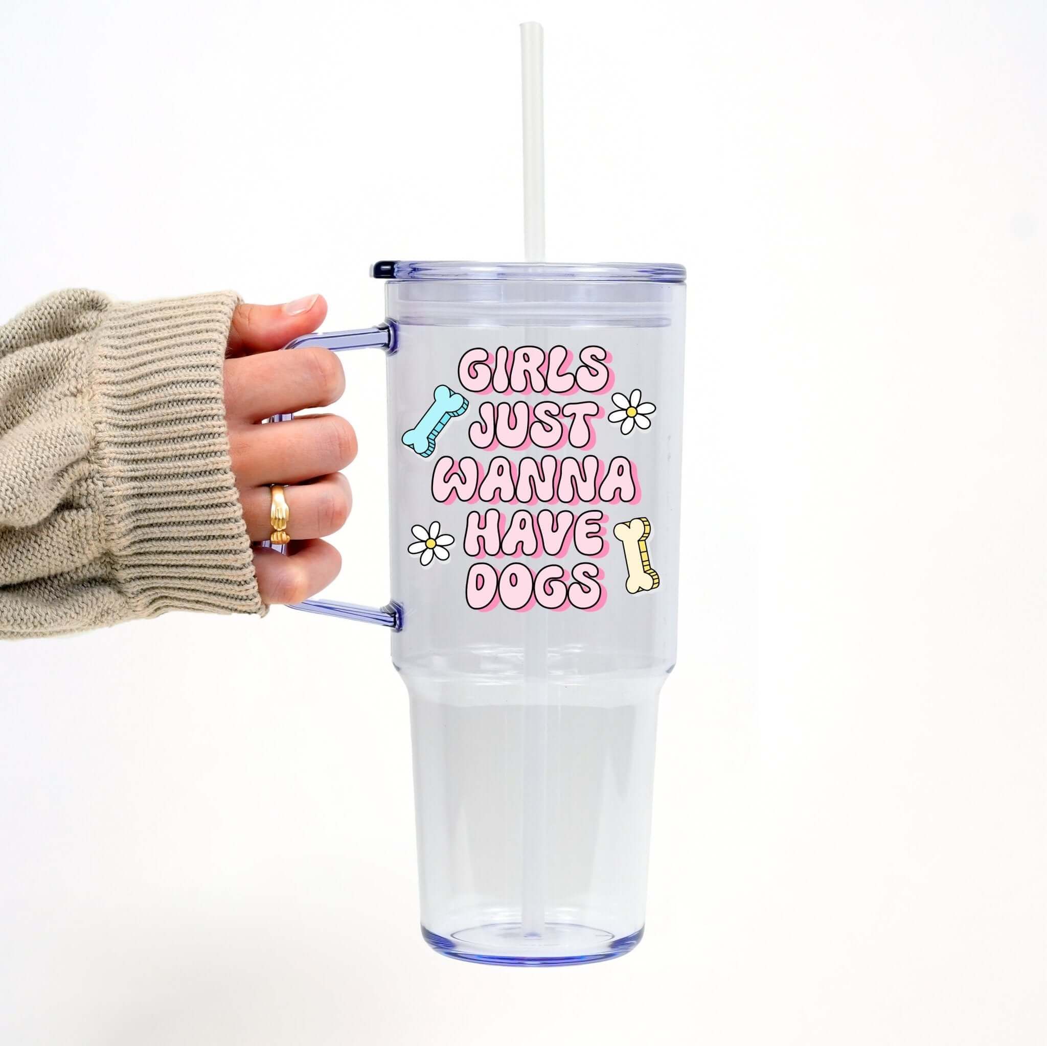 Girls Just Want To Have Dogs Tumbler With Lid and Straw