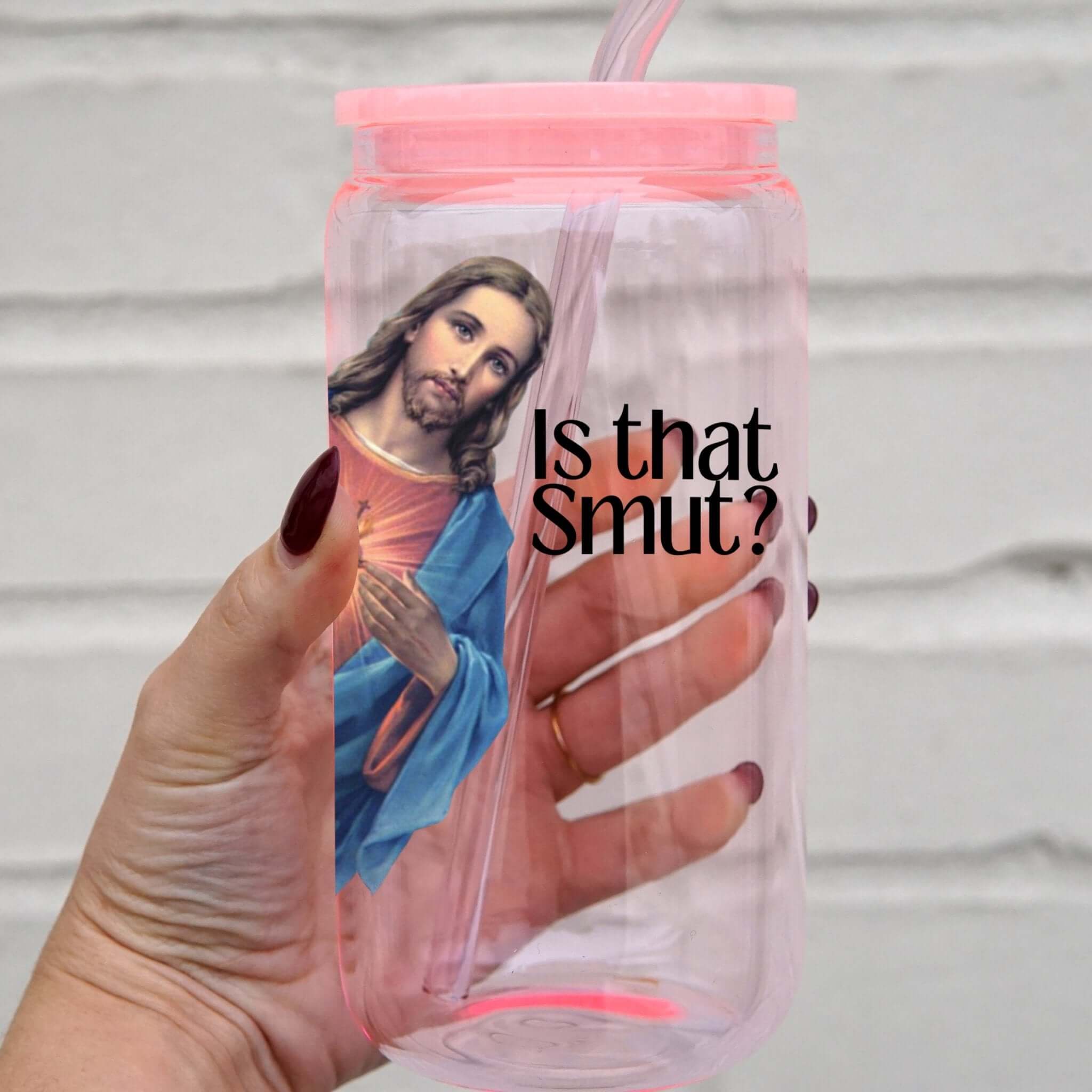 Is That Smut Cup With Lid and Straw