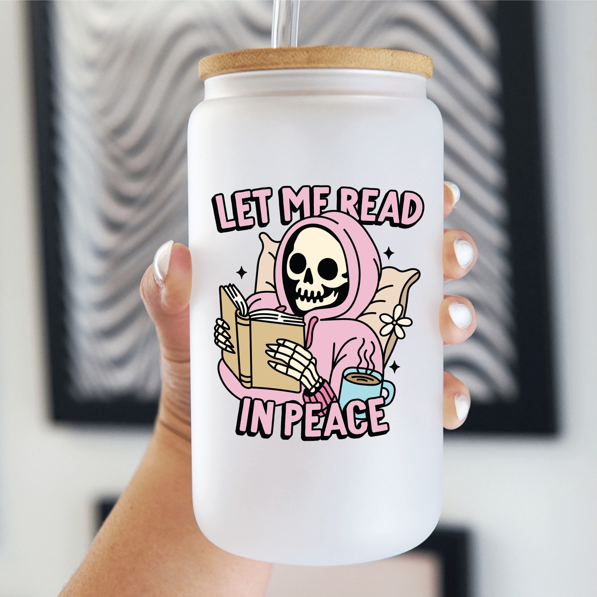 Let Me Read In Peace Cup With Lid and Straw