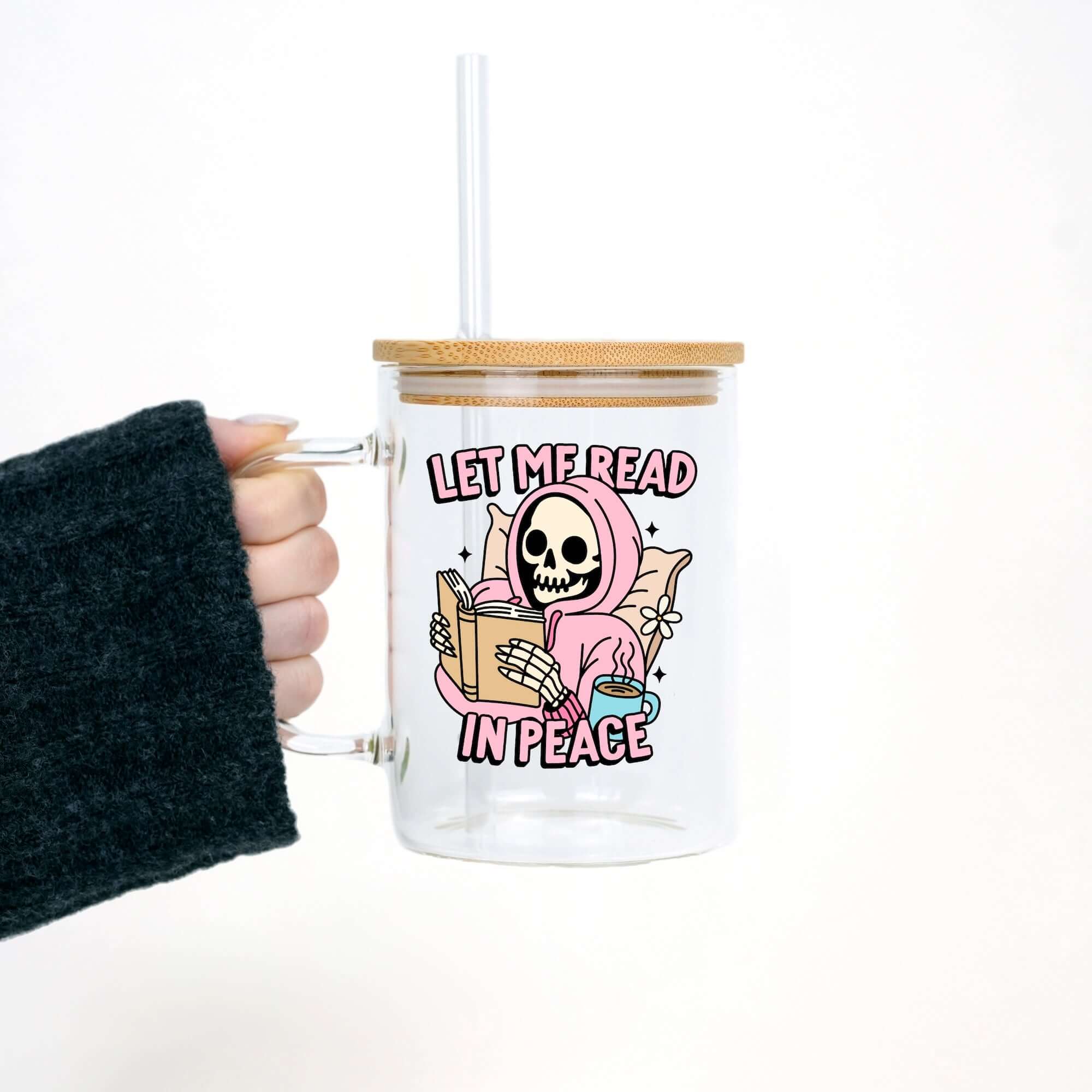 Let Me Read in Peace 17oz Glass Mug With Lid and Straw