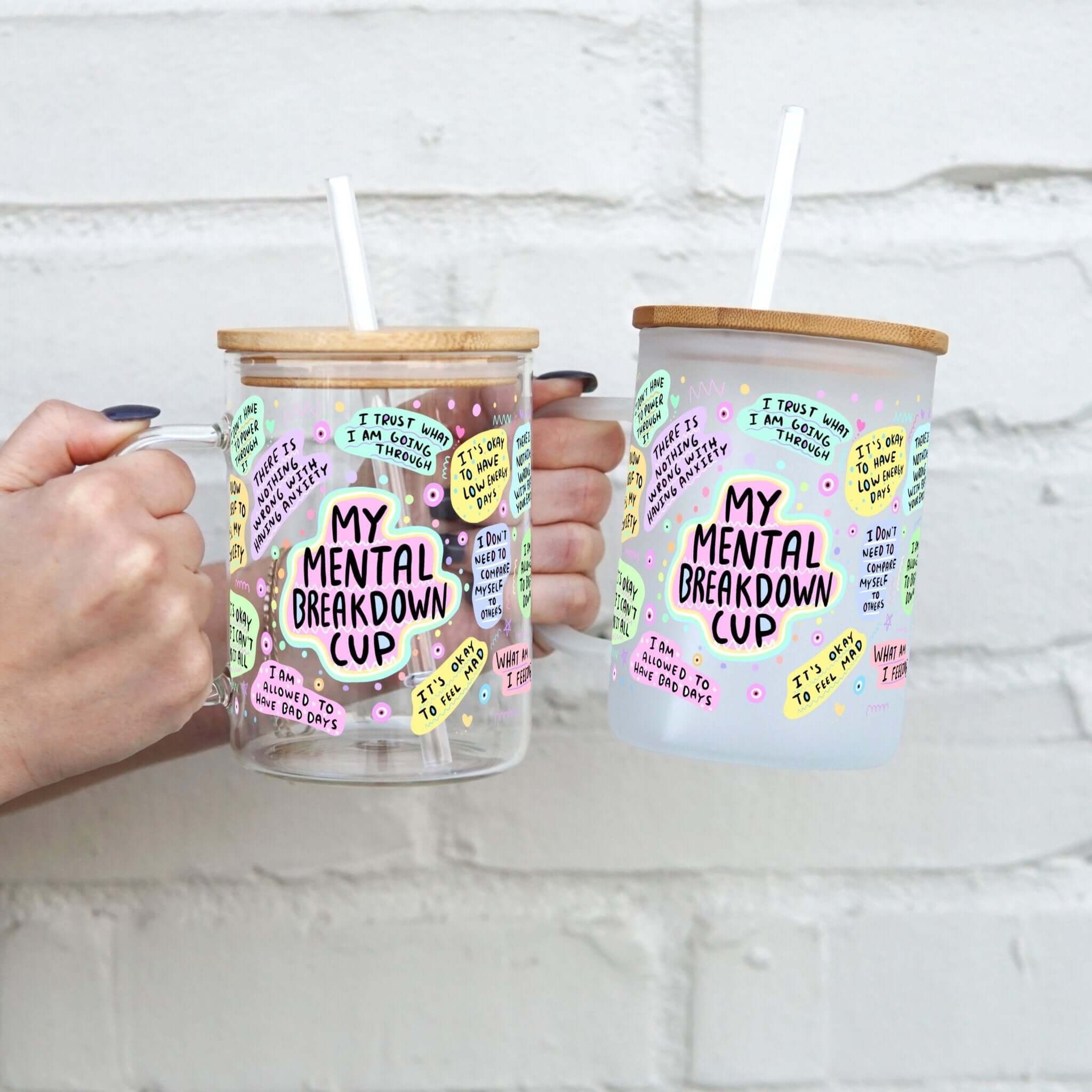 Mental Breakdown Cup 17oz Glass Mug With Lid and Straw