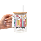 No Such Thing As Too Many Books Glass Cup, Mug & Tumbler with Lid and Straw