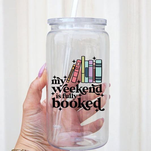 Fully Booked Weekend 16oz Acrylic Plastic Cup with Clear Lid