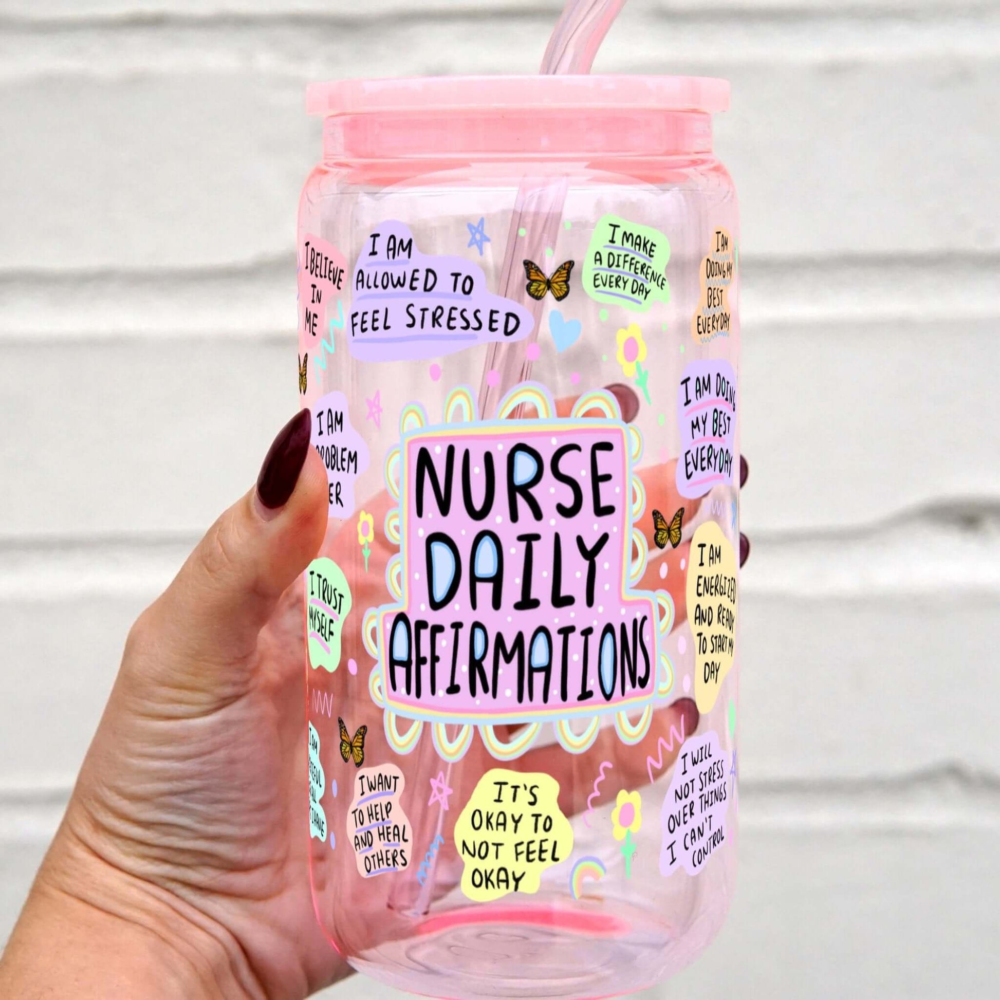 Nurse Daily Affirmation Cup With Lid and Straw from Sip Sip Hooray – Drinkware
