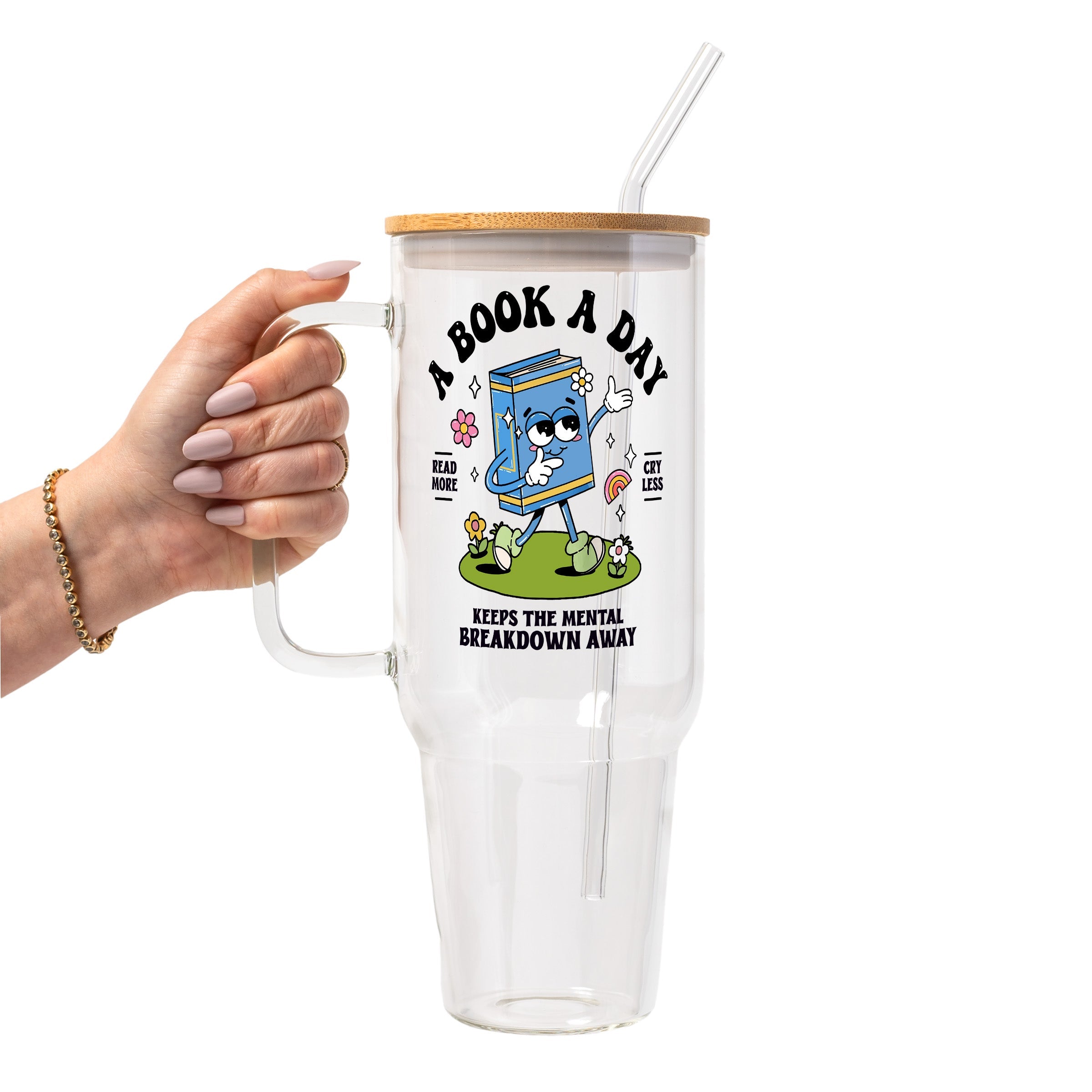 A Book A Day Glass Cup, Mug & Tumbler with Lid and Straw