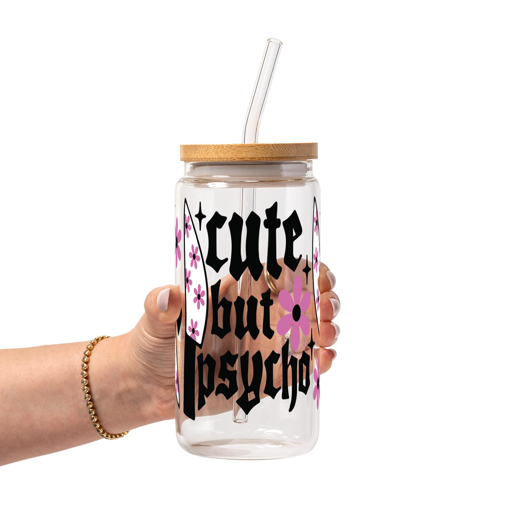 Cute But Psycho Glass Cup, Mug & Tumbler with Lid and Straw