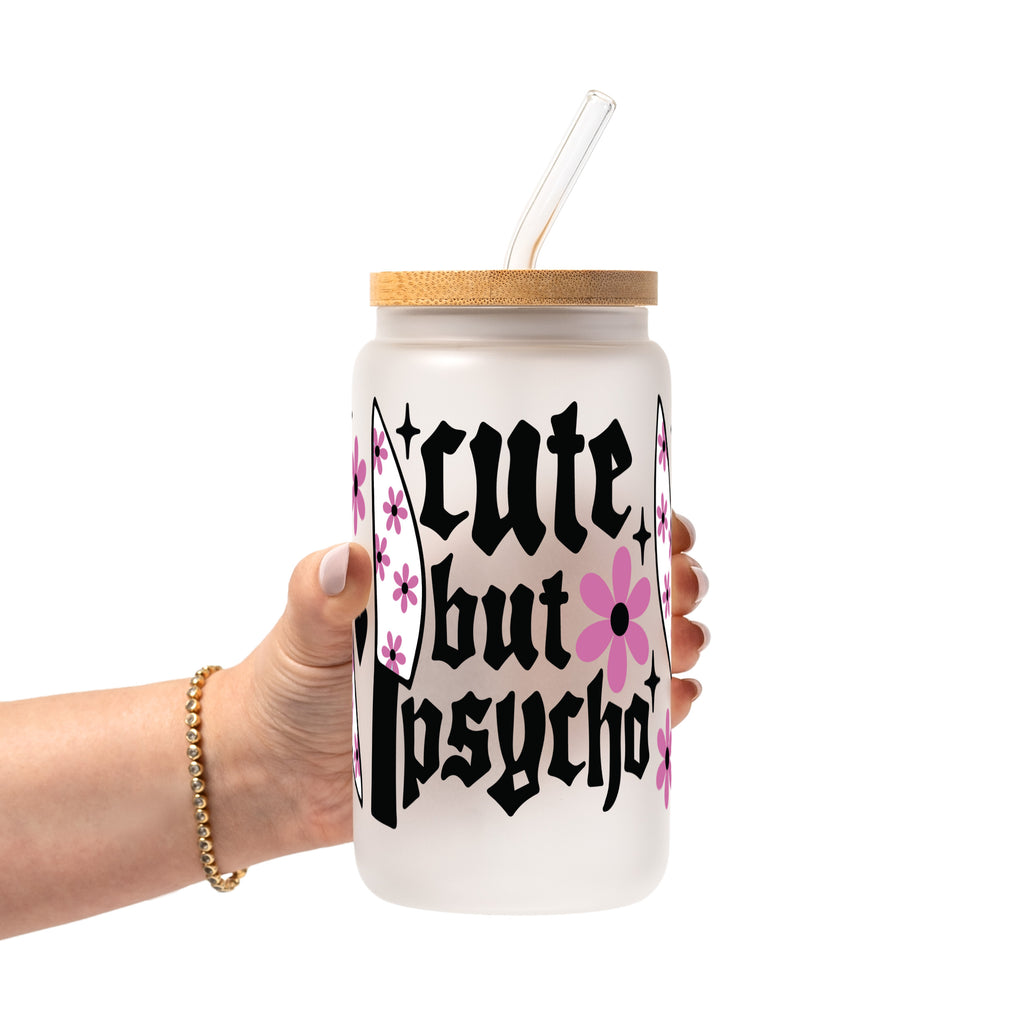 Cute But Psycho Glass Cup, Mug & Tumbler with Lid and Straw