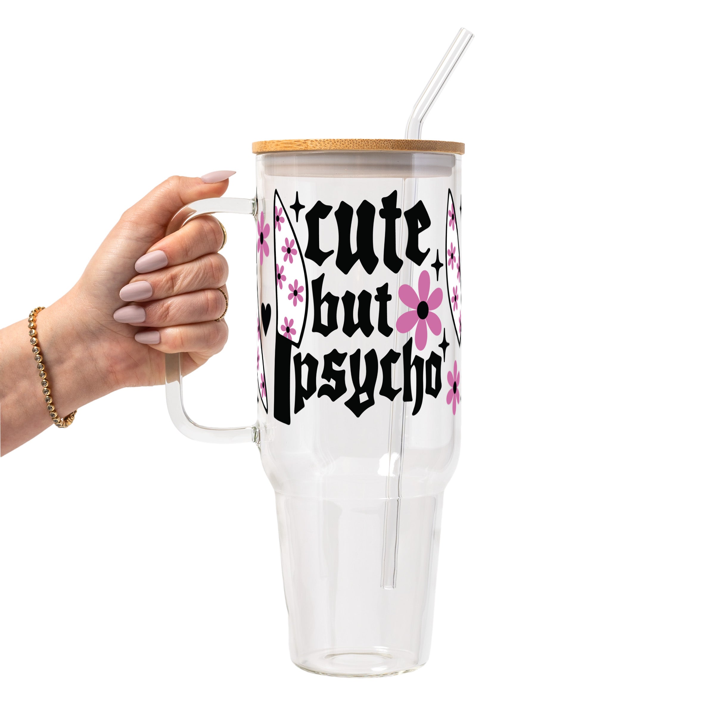 Cute But Psycho Glass Cup, Mug & Tumbler with Lid and Straw