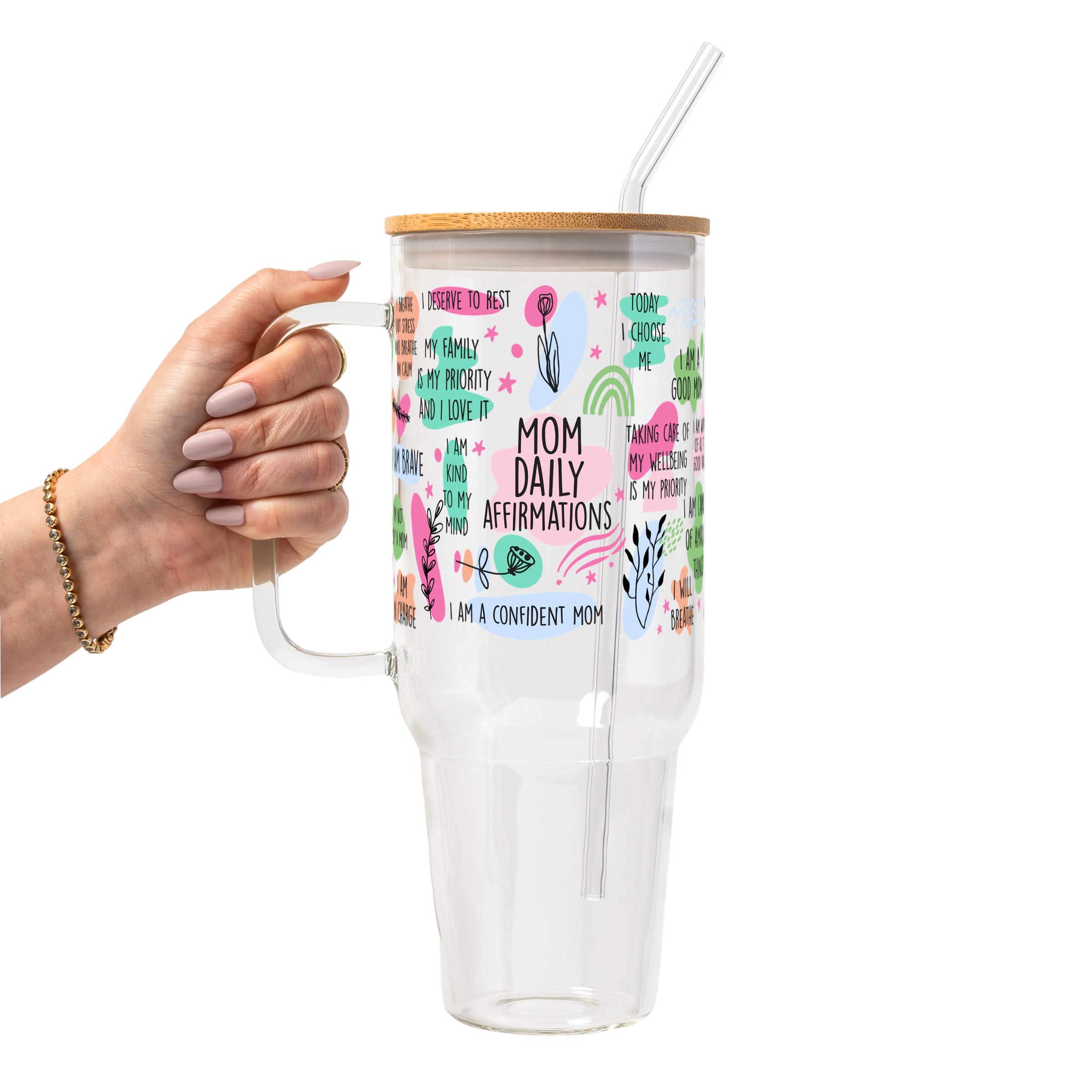 Mom Daily Affirmations Glass Cup, Mug & Tumbler with Lid and Straw