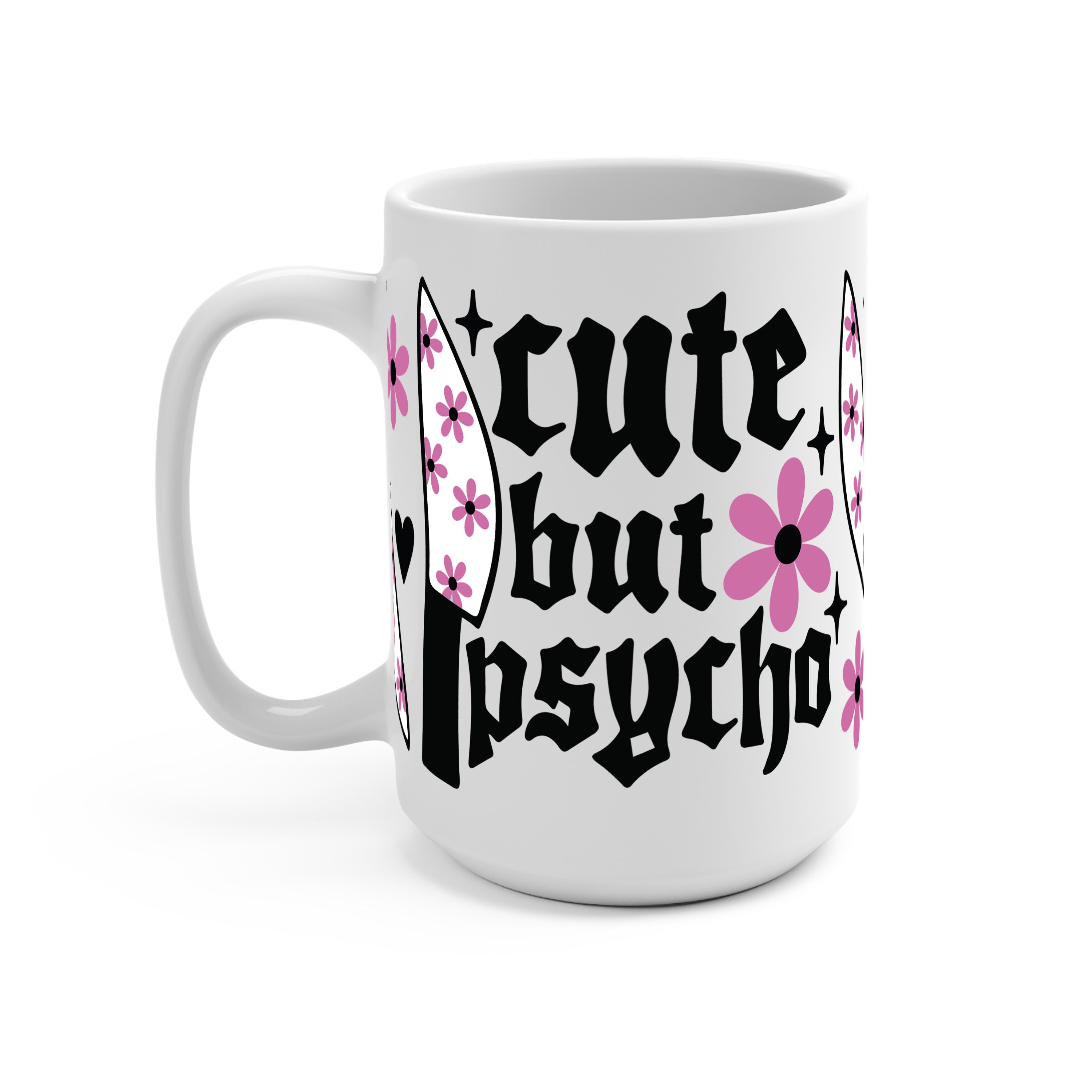 Cute But Psycho Glass Cup, Mug & Tumbler with Lid and Straw