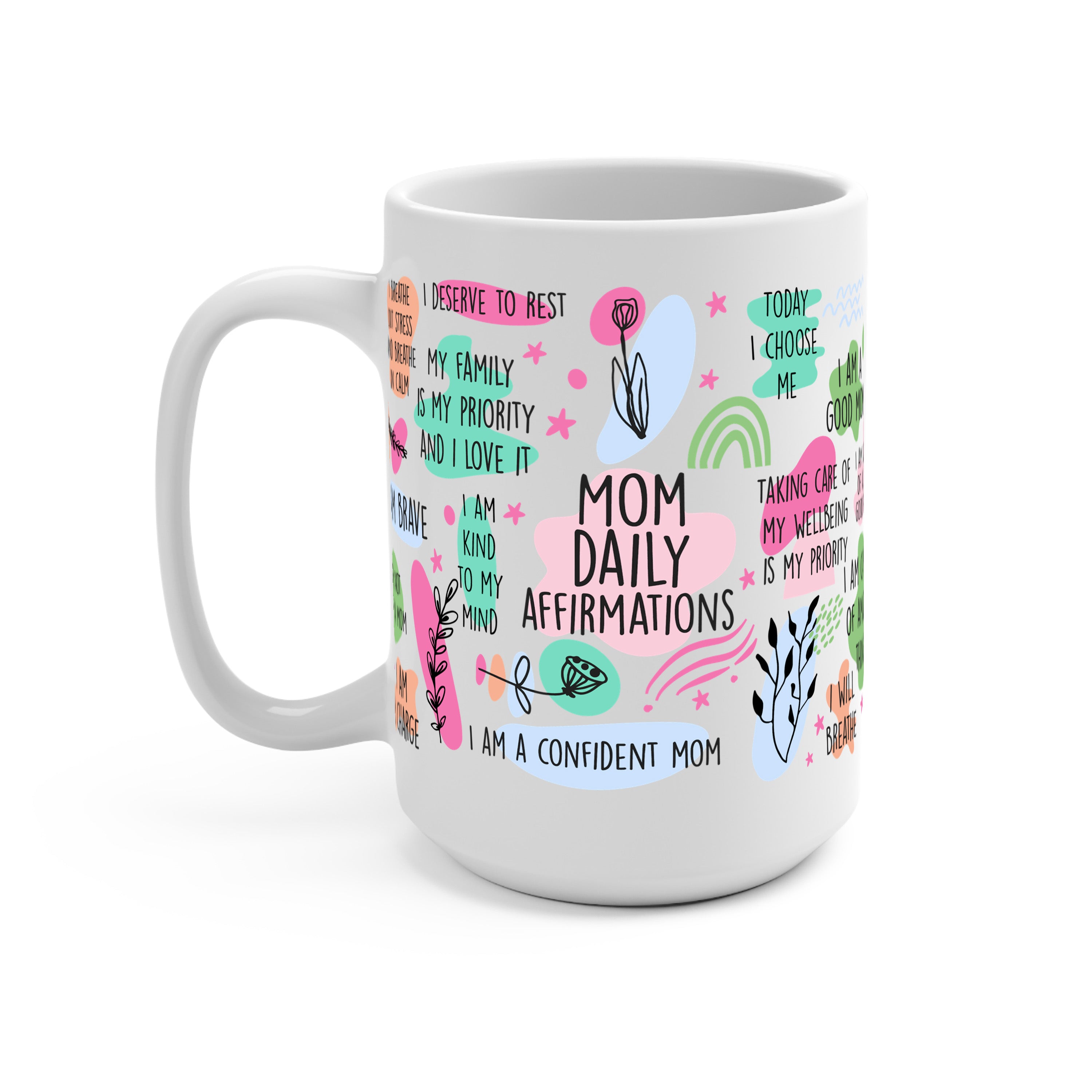 Mom Daily Affirmations Glass Cup, Mug & Tumbler with Lid and Straw