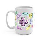 My Mental Breakdown Glass Cup, Mug & Tumbler with Lid and Straw