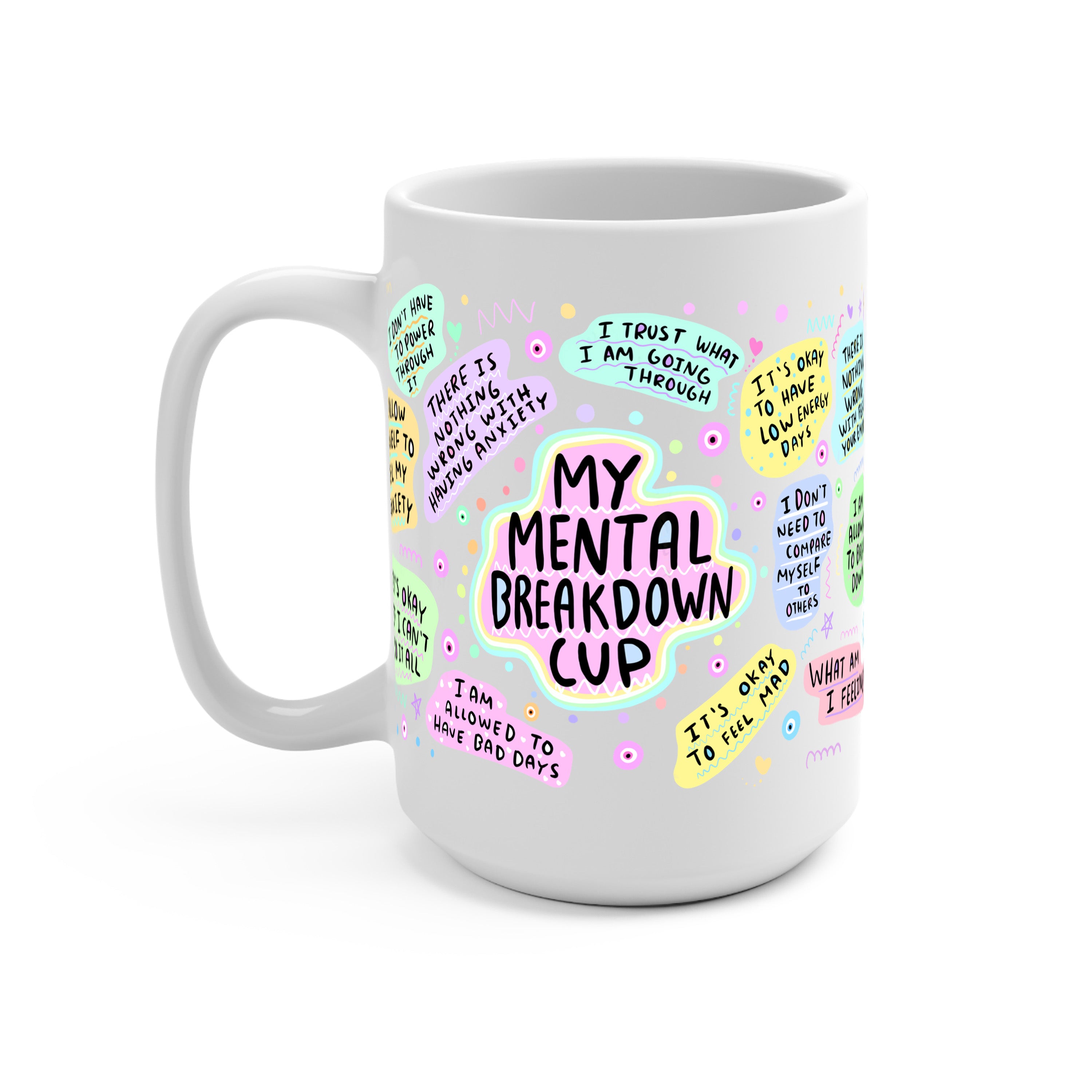 My Mental Breakdown Glass Cup, Mug & Tumbler with Lid and Straw