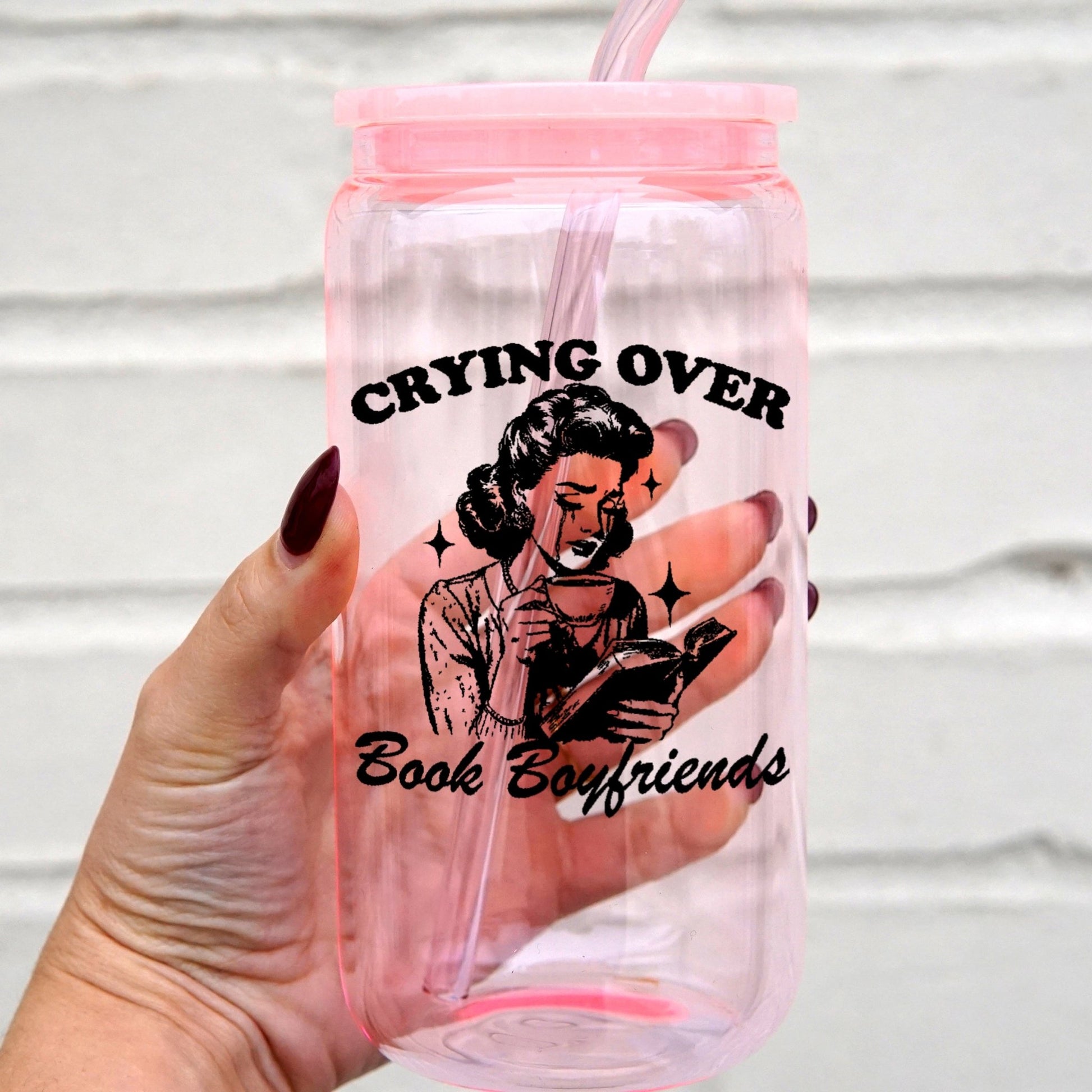 Crying Over Book Boyfriend Cup With Lid and Straw - Sip Sip Hooray
