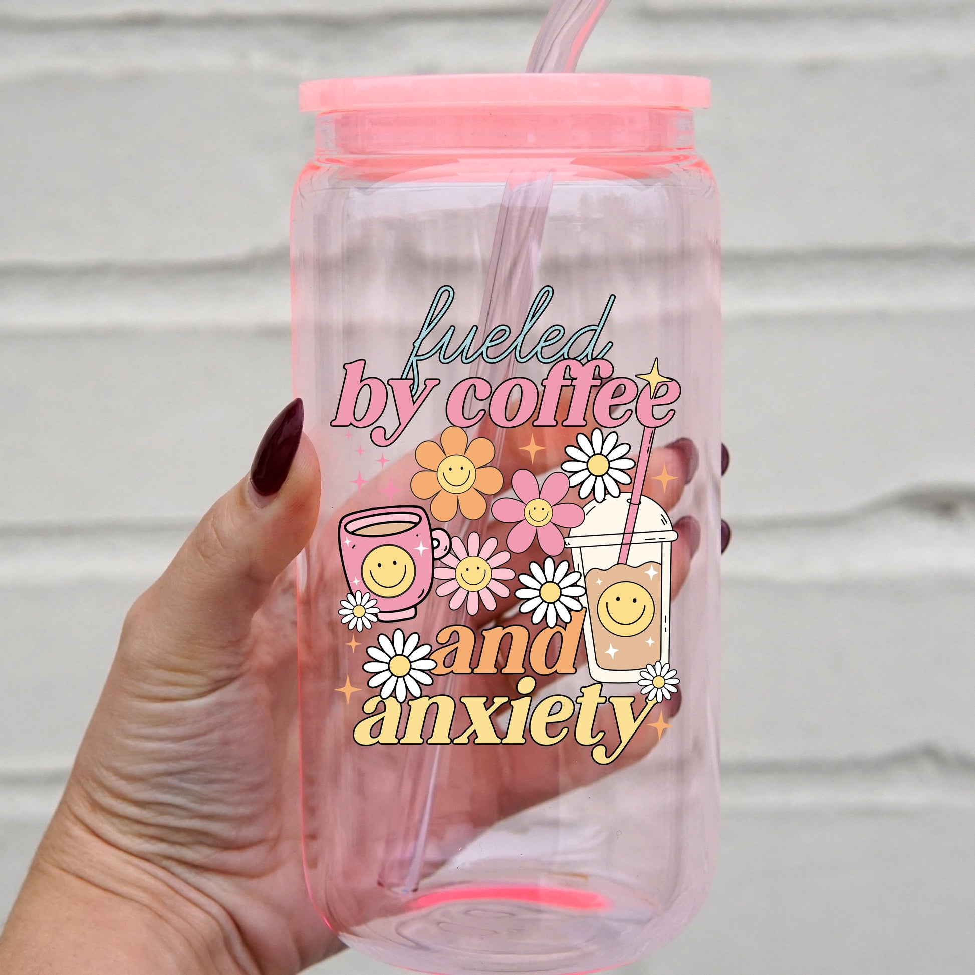 Fueled By Coffee and Anxiety Cup With Lid and Straw - Sip Sip Hooray