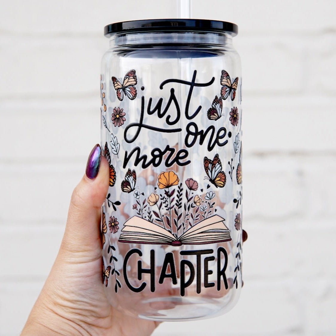 Just One More Chapter Cup With Lid and Straw - Sip Sip Hooray