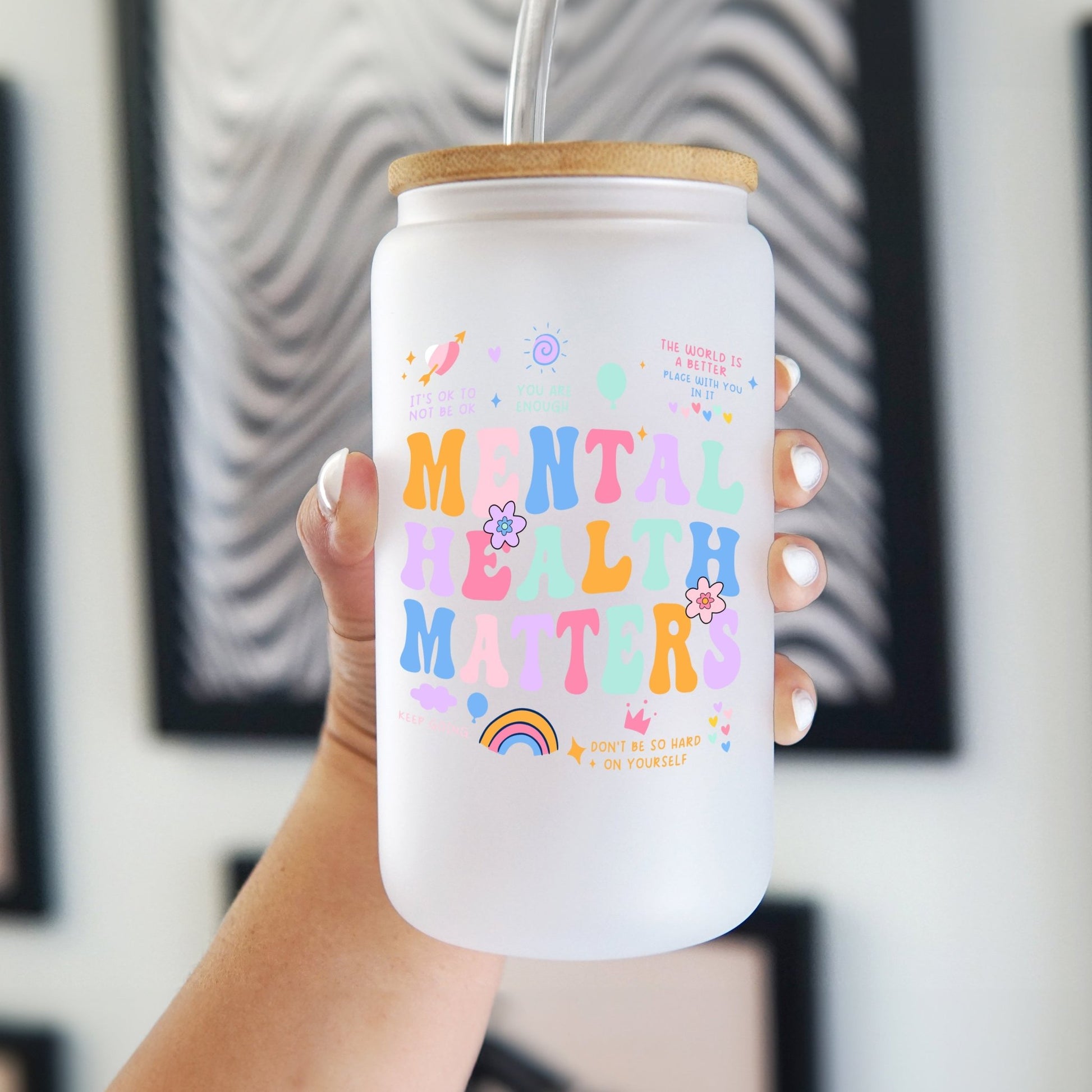 Mental Health Matters Cup With Lid and Straw - Sip Sip Hooray