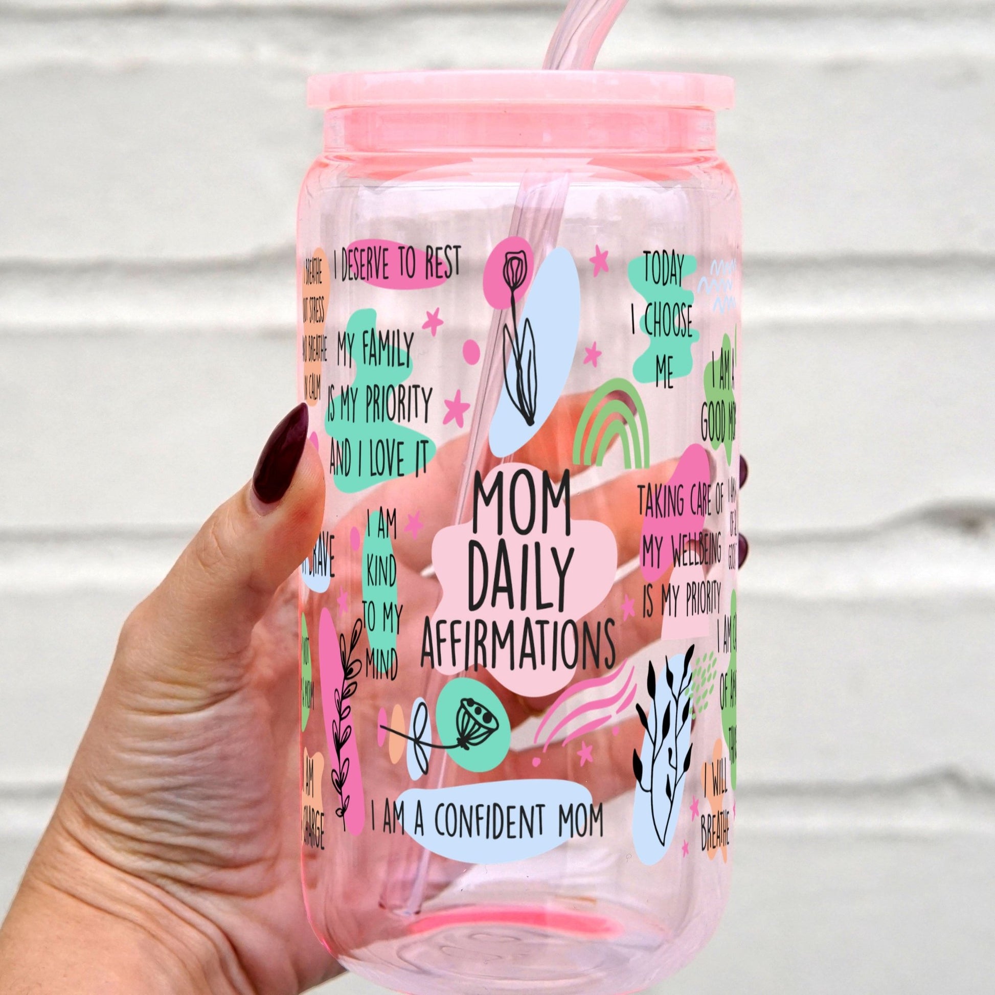 Mom Daily Affirmations Cup with Lid and Straw - Sip Sip Hooray