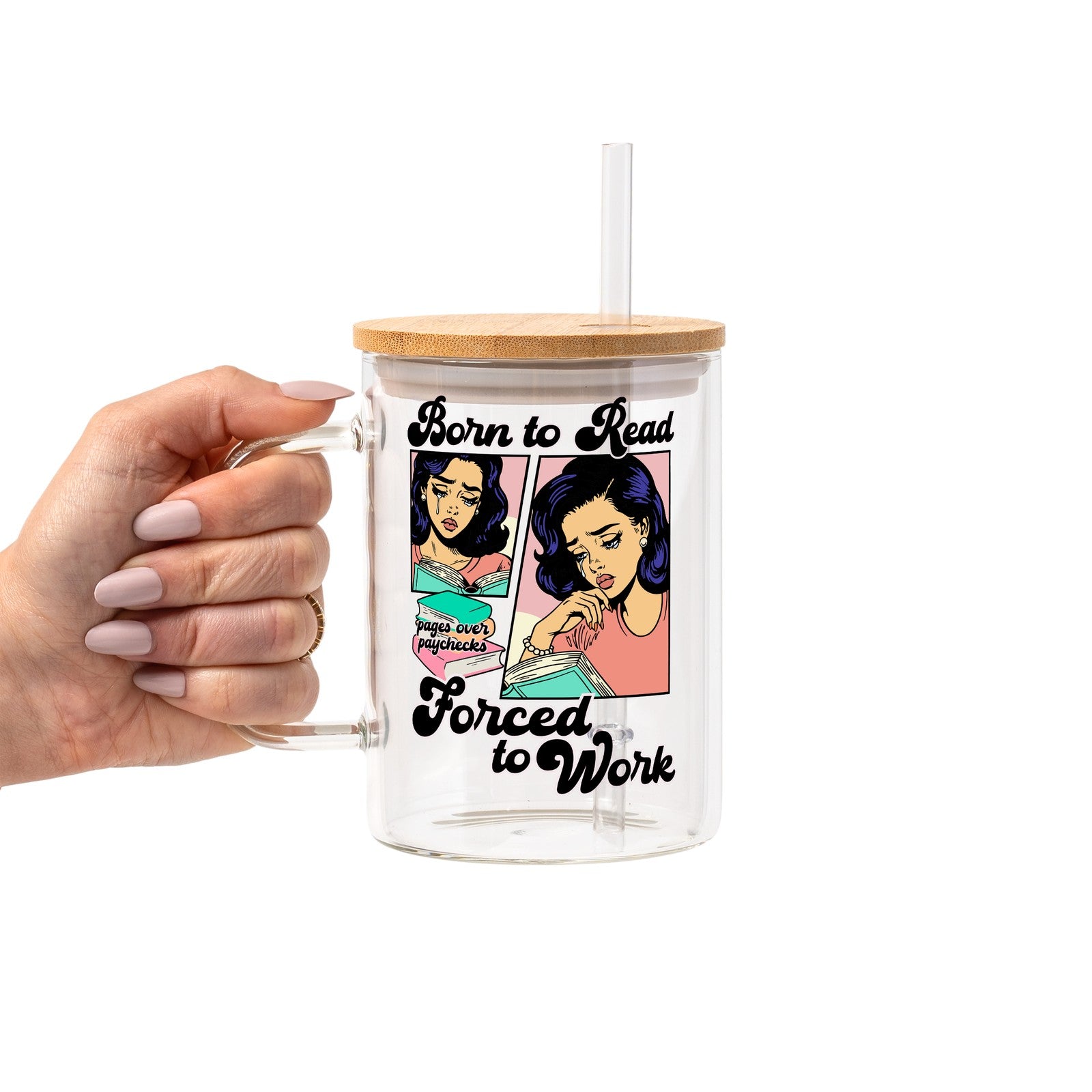 Born To Read Glass Cup, Mug & Tumbler with Lid and Straw
