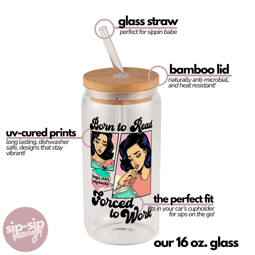 Born To Read Glass Cup, Mug & Tumbler with Lid and Straw